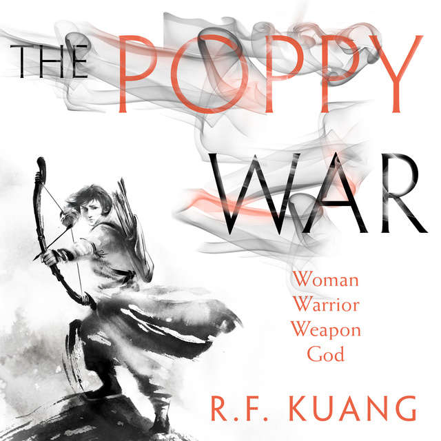 R.F. Kuang - The Poppy War