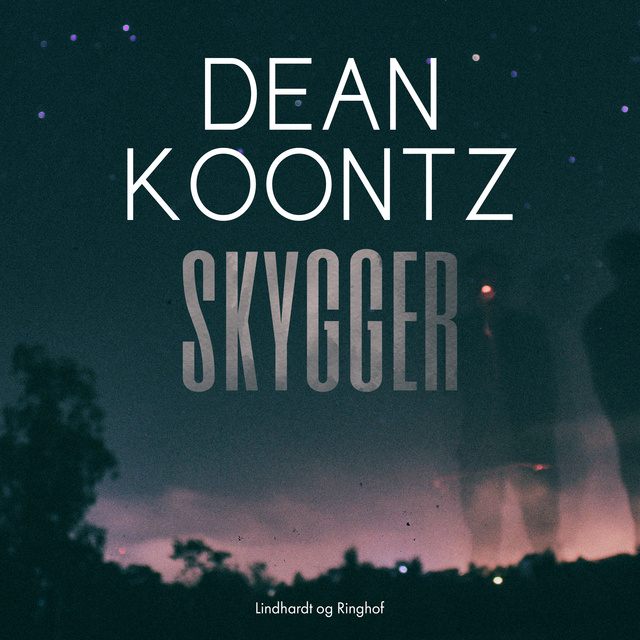 Dean R. Koontz - Skygger