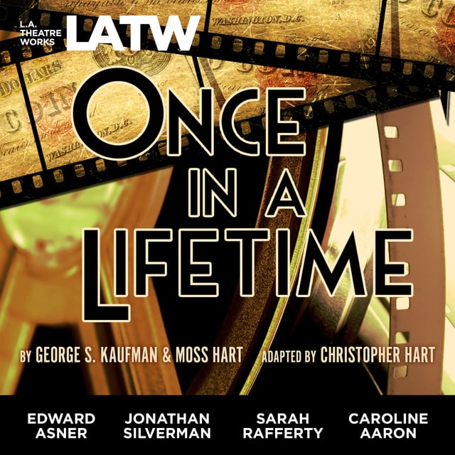 Moss Hart, Christopher Hart, George S. Kaufman - Once in a Lifetime