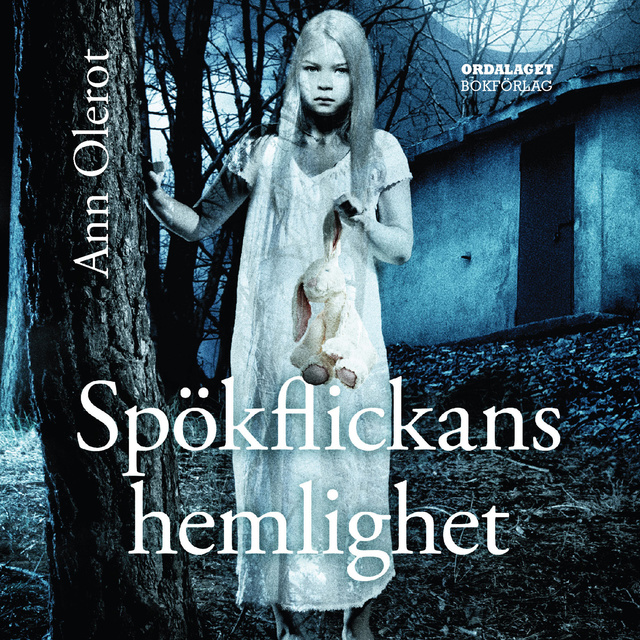 Ann Olerot - Spökflickans hemlighet