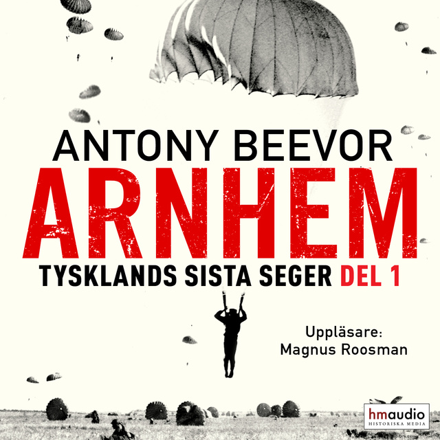 Antony Beevor - Arnhem, del 1