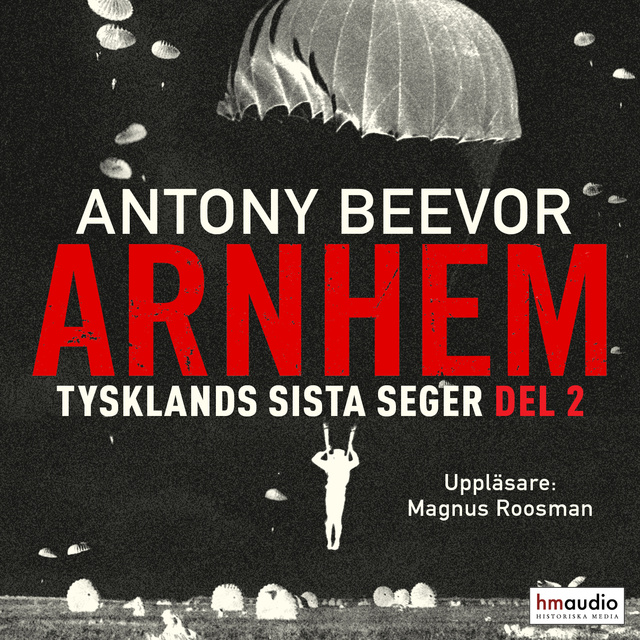 Antony Beevor - Arnhem, del 2