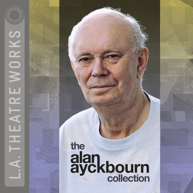 Alan Ayckbourn - The Alan Ayckbourn Collection