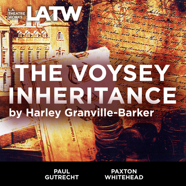 Harley Granville-Barker - The Voysey Inheritance