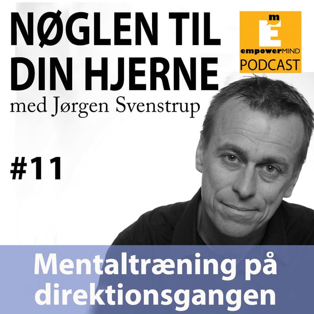 Jørgen Svenstrup - S1E11 - Mentaltræning på direktionsgangen
