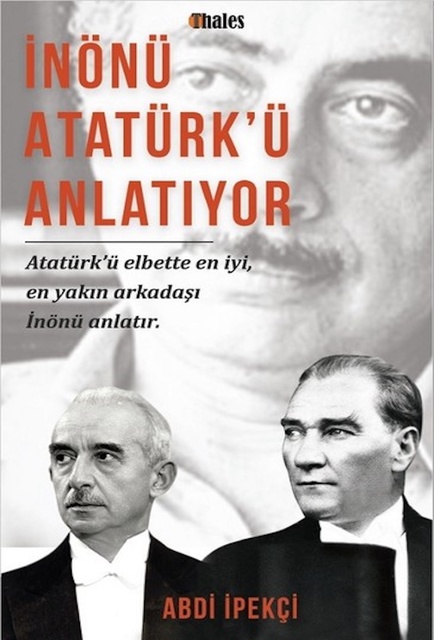 Abdi İpekçi - İnönü Atatürk'ü Anlatıyor