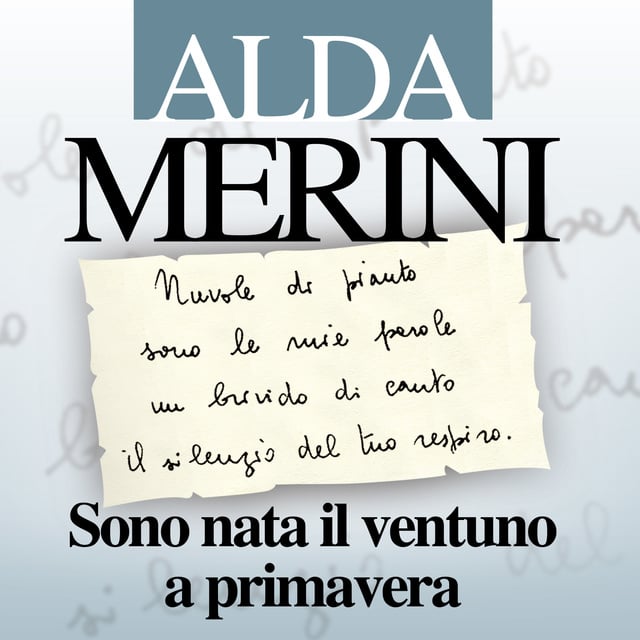 Sono nata il ventuno a primavera. Diario e nuove poesie - Audiolibro &  Libro electrónico - Alda Merini - Storytel