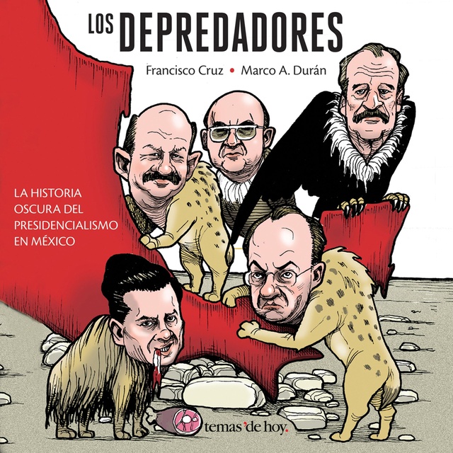 Francisco Cruz, Marco Antonio Durán Ruvalcaba - Los depredadores