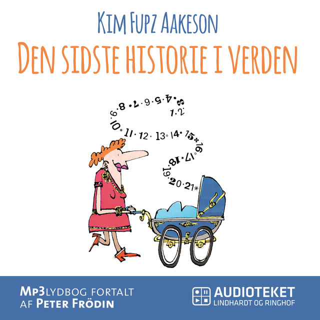 Kim Fupz Aakeson - Den sidste historie i verden