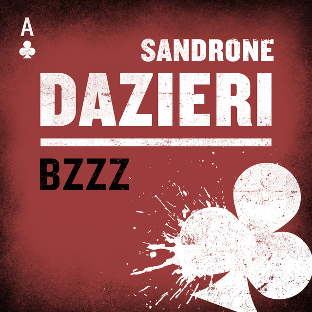 Sandrone Dazieri - Bzzz