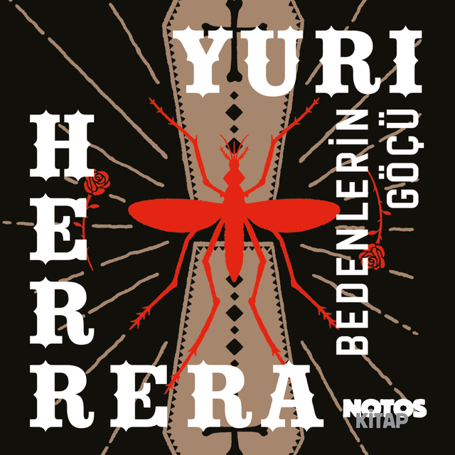 Yuri Herrera - Bedenlerin Göçü