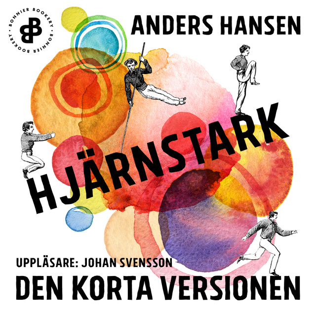 Anders Hansen - Hjärnstark. Den korta versionen