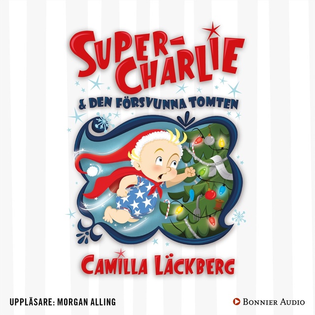 Camilla Läckberg - Super-Charlie och den försvunna tomten