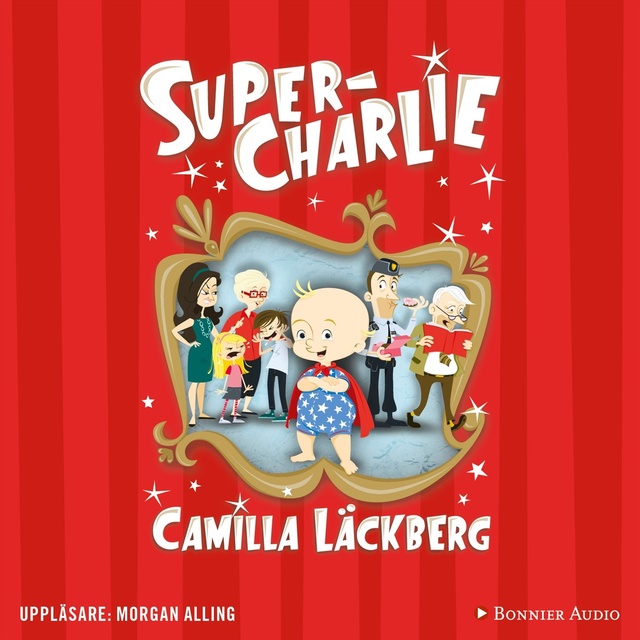 Camilla Läckberg - Super-Charlie