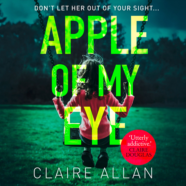 Claire Allan - Apple of My Eye