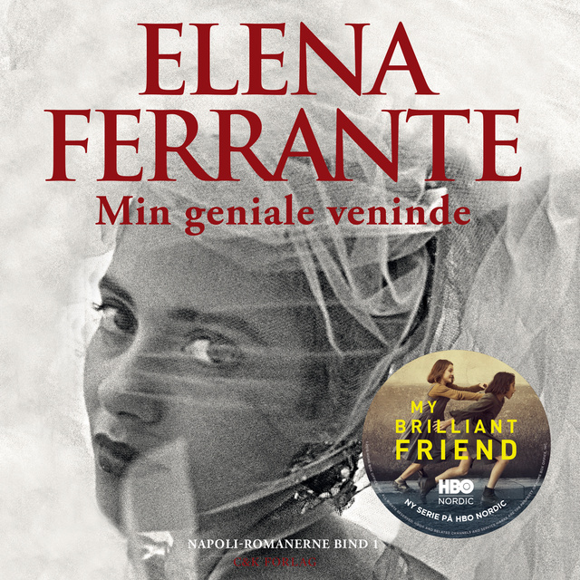 Elena Ferrante - Min geniale veninde: Napoli-romanerne bind 1