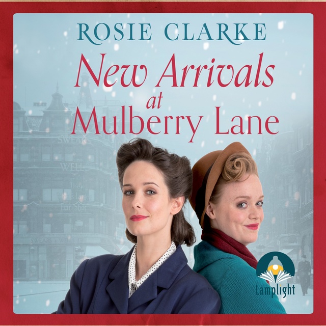 Rosie Clarke - New Arrivals at Mulberry Lane