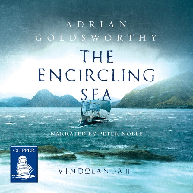 Adrian Goldsworthy - The Encircling Sea