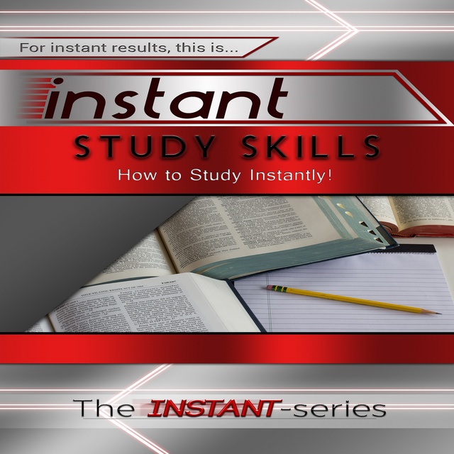 The INSTANT-Series - Instant Study Skills