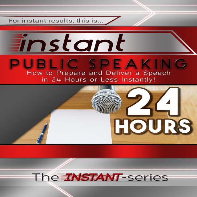 The INSTANT-Series - Instant Public Speaking