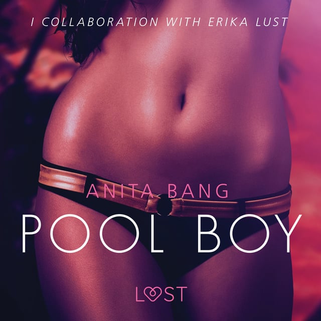Anita Bang - Pool Boy - An erotic short story