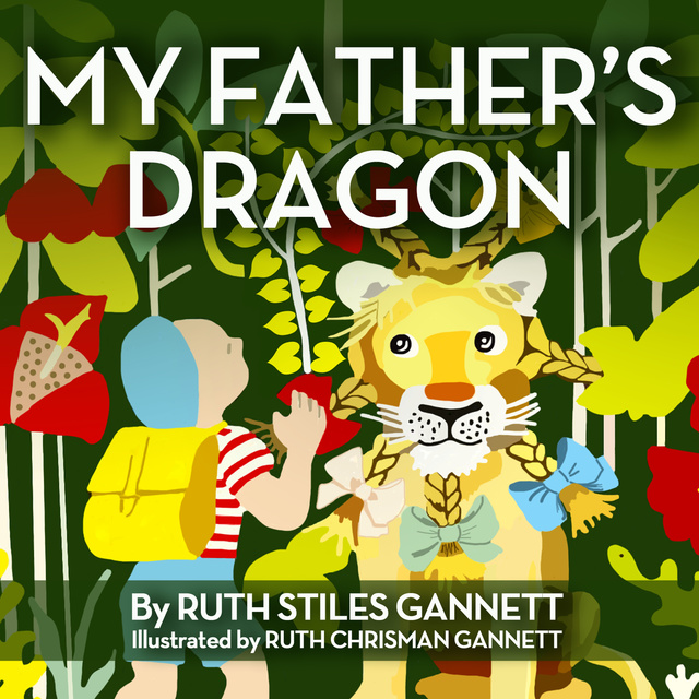 Ruth Stiles Gannett - My Father's Dragon