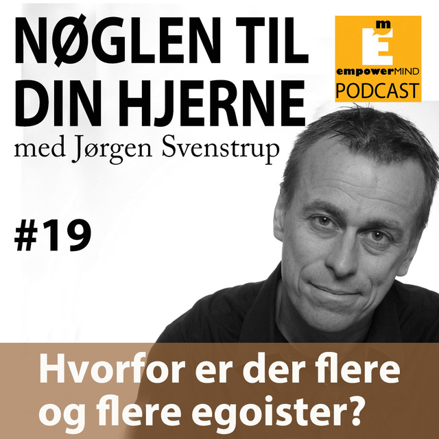 Jørgen Svenstrup - S2E6 - Hvorfor er der flere og flere egoister?