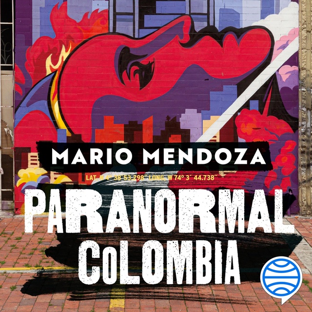 Mario Mendoza - Paranormal Colombia