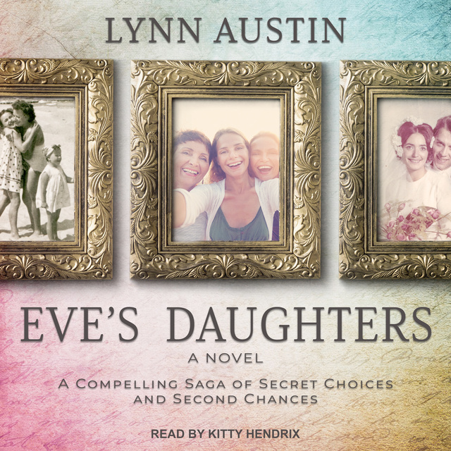 Lynn Austin - Eve's Daughters