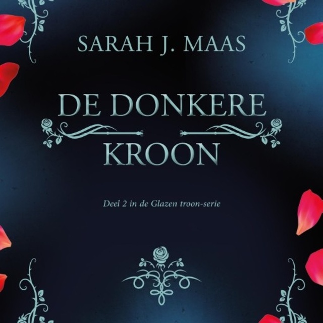 Sarah J. Maas - De donkere kroon: Deel 2 in de Glazen troon-serie