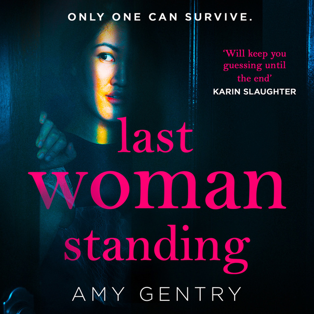 Amy Gentry - Last Woman Standing