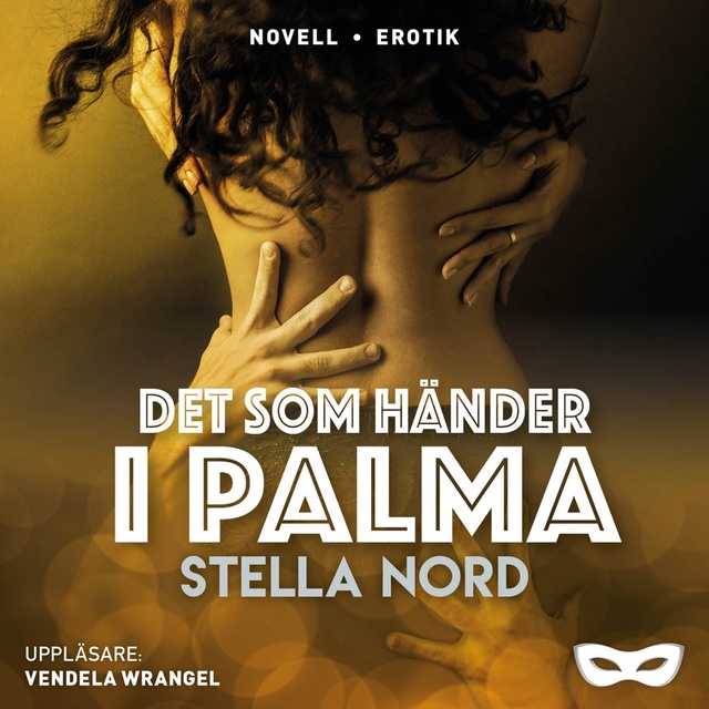 Stella Nord - Det som händer i Palma
