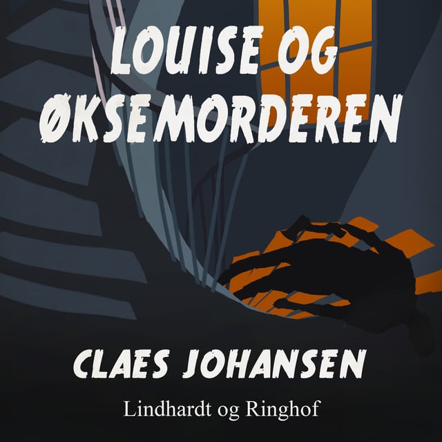 Claes Johansen - Louise og øksemorderen