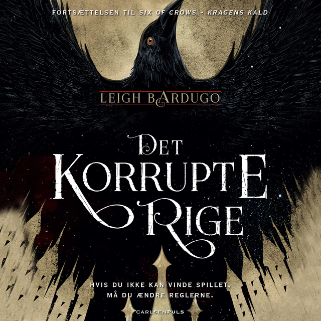 Leigh Bardugo - Six of Crows (2) - Det korrupte rige