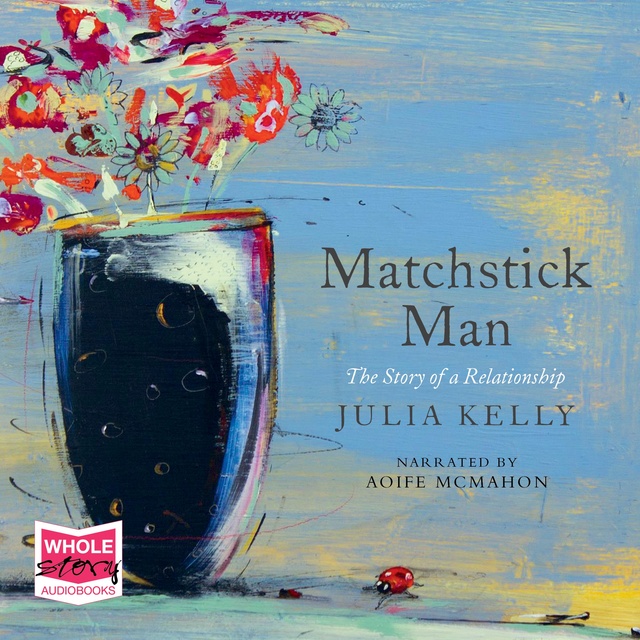 Julia Kelly - Matchstick Man
