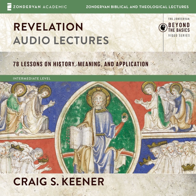 Craig S. Keener - Revelation: Audio Lectures