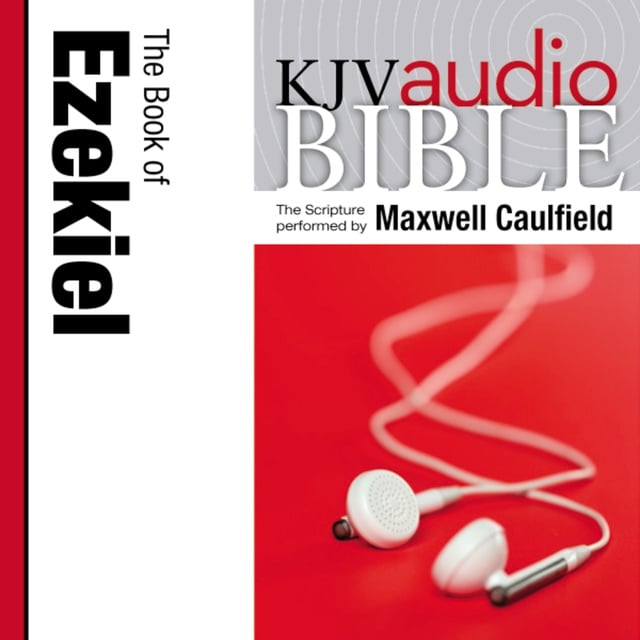 Thomas Nelson - Pure Voice Audio Bible - King James Version, KJV: (21) Ezekiel: Holy Bible, King James Version