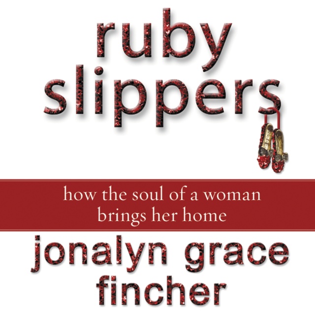 Jonalyn Grace Fincher - Ruby Slippers