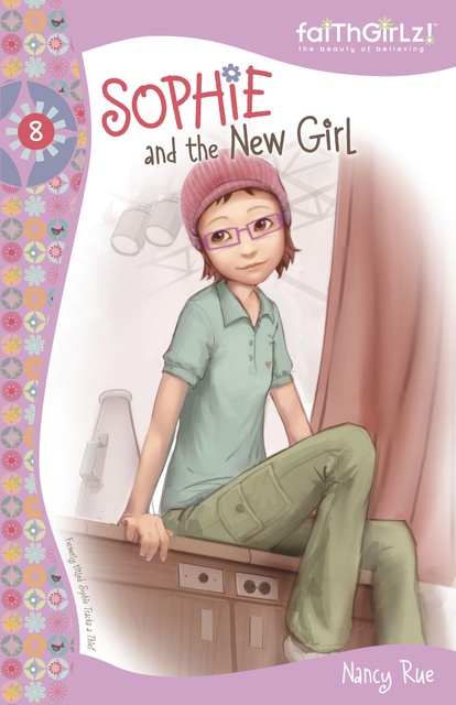 Nancy N. Rue - Sophie and the New Girl