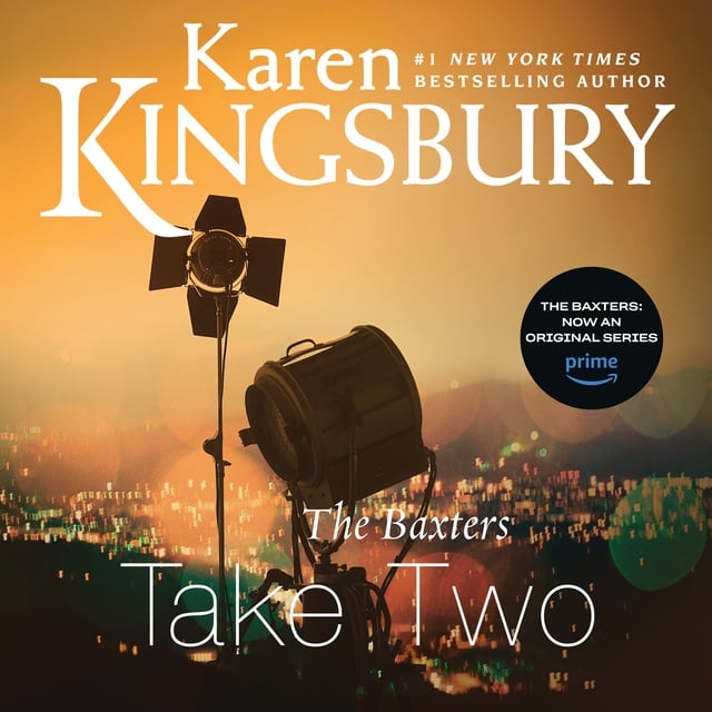 Karen Kingsbury - The Baxters Take Two