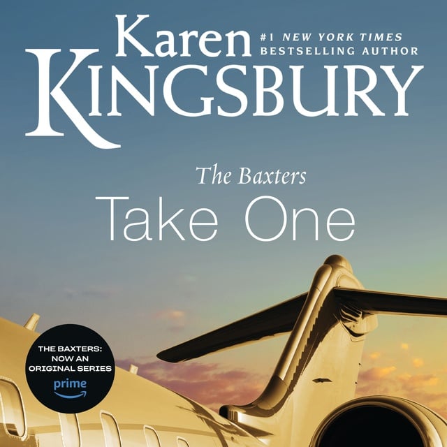 Karen Kingsbury - The Baxters Take One