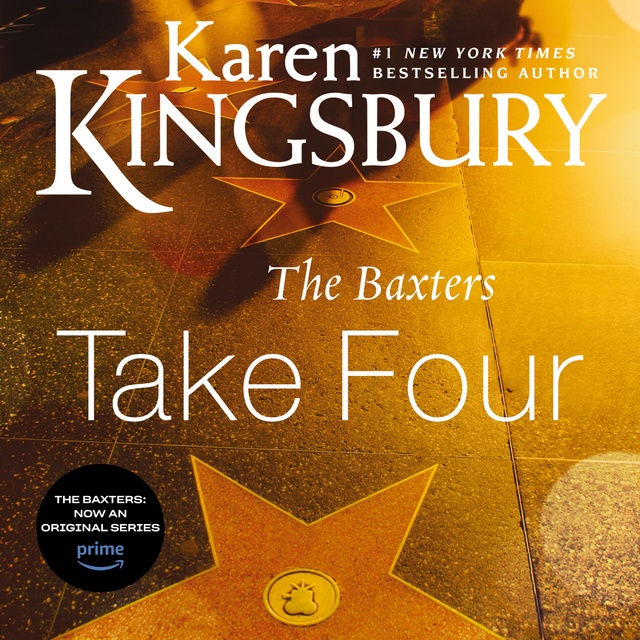 Karen Kingsbury - The Baxters Take Four