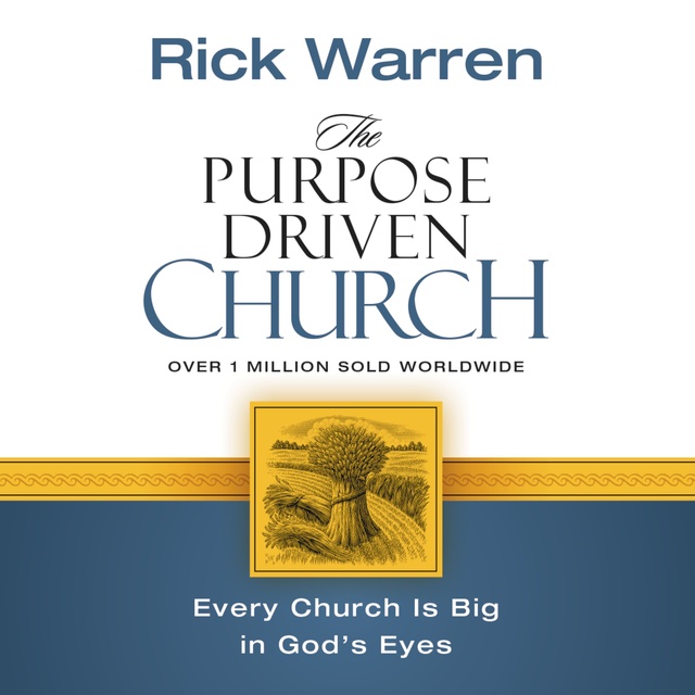 Rick Warren - The Purpose Driven Church