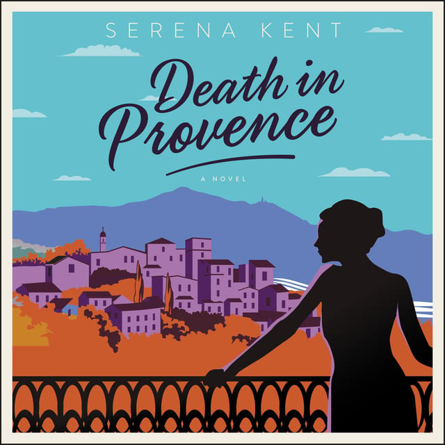 Serena Kent - Death in Provence