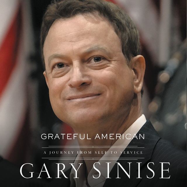 Gary Sinise - Grateful American