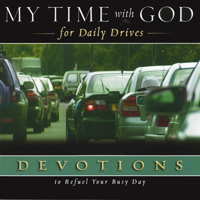 Thomas Nelson - My Time with God for Daily Drives Audio Devotional: Vol. 1