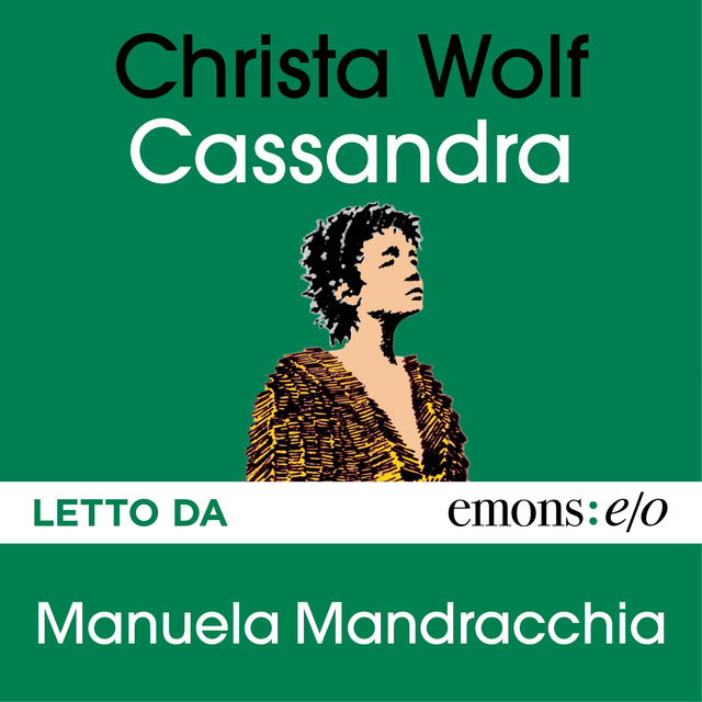 Christa Wolf - Cassandra