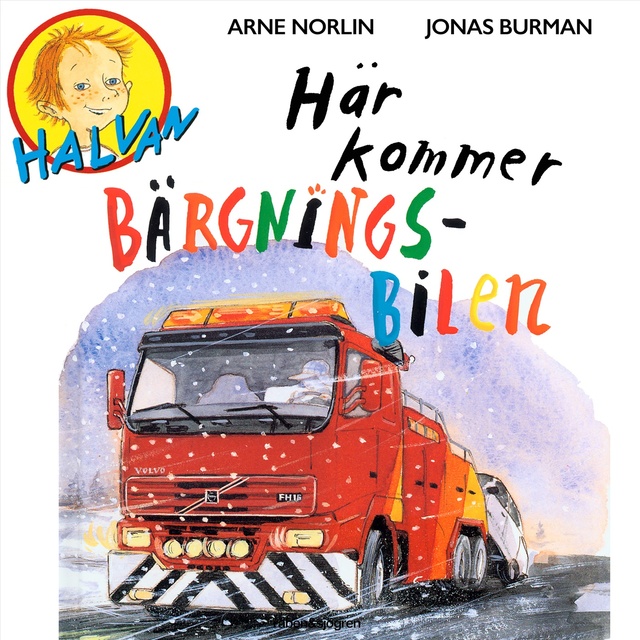 Arne Norlin, Jonas Burman - Halvan - Här kommer bärgningsbilen