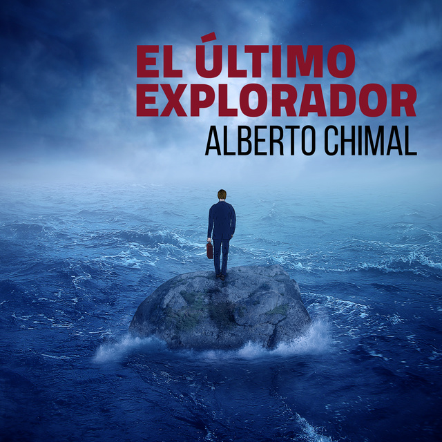 Alberto Chimal - El último explorador