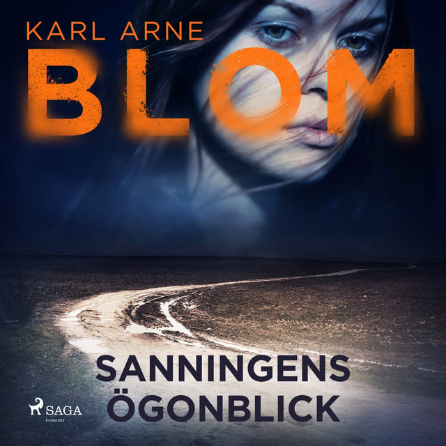 Karl Arne Blom - Sanningens ögonblick